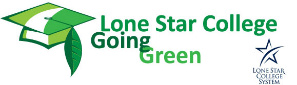 Lone Star College System has many "green" initiatives taking place at its campuses, with many more planned for the future.